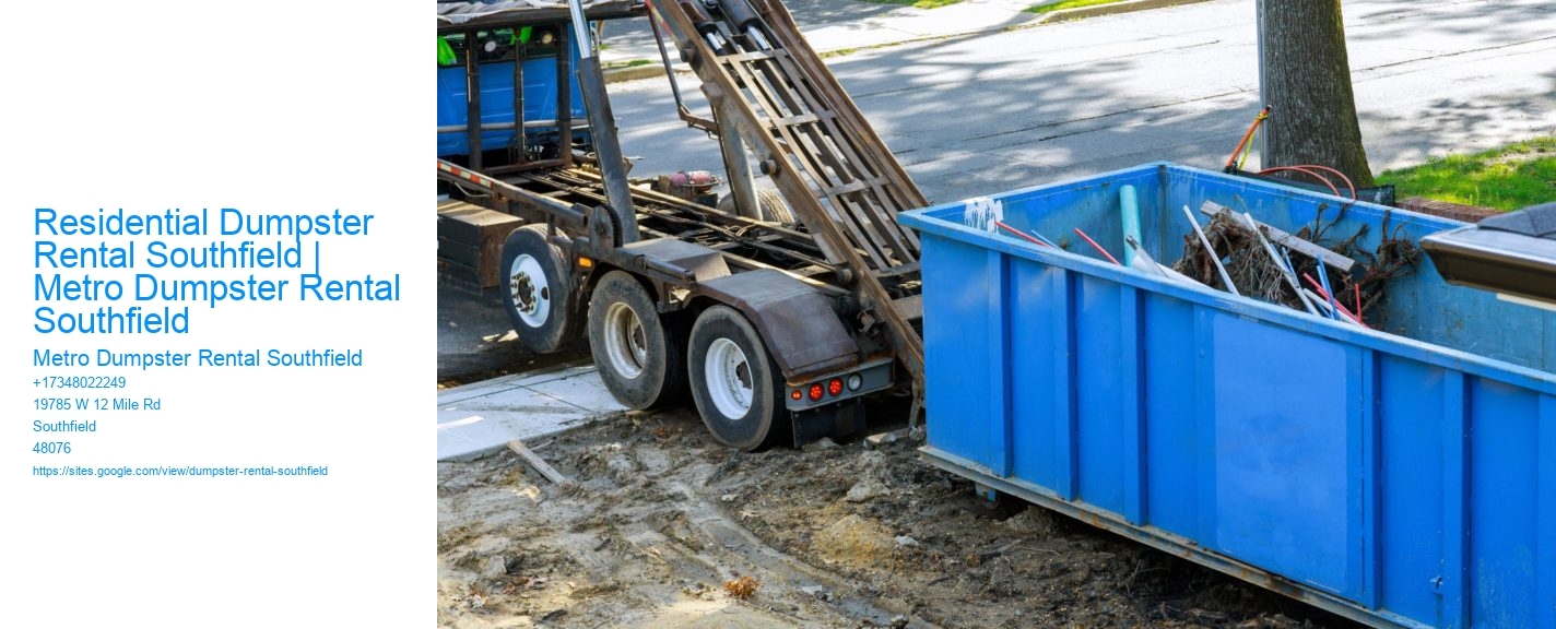Residential Dumpster Rental Southfield | Metro Dumpster Rental Southfield